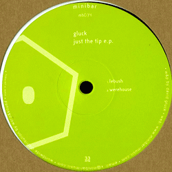 Gluck, Just The Tip Ep