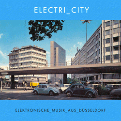 NEU! La DÃ¼sseldorf Wolfgang Riechmann, ELECTRI_CITY