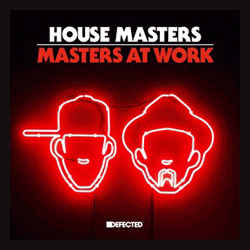 MASTERS AT WORK, Defected Presents House Masters Maw