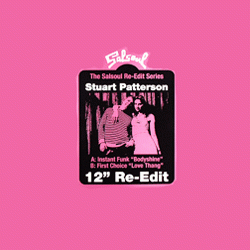 INSTANT FUNK / FIRST CHOICE, The Salsoul Re-Edit Series Stuart Patterson