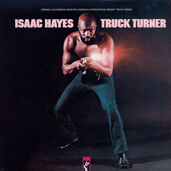 ISAAC HAYES, Truck Turner