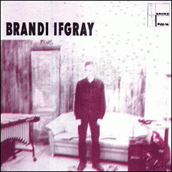 Brandi Ifgray, Maurice Fulton Mixes