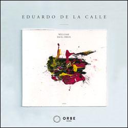 Eduardo De La Calle, Welcome Back, Oreol