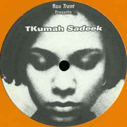RON TRENT presents Tkumah Sadeek, In Time