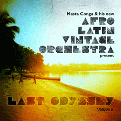 AFRO LATIN VINTAGE ORCHESTRA, Last Odyssey