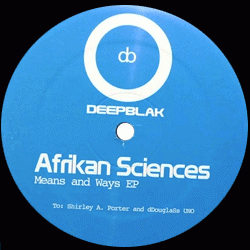 Afrikan Sciences, Means And Ways EP