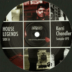 Kerri Chandler, House Legends ( Sampler EP2 )