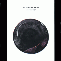 RYO MURAKAMI, Spectrum EP