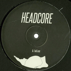 Headcore aka Point G, In & Out