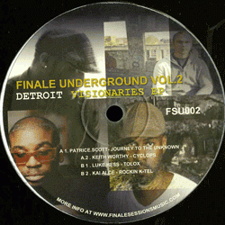 KAI ALCE / PATRICE SCOTT / LUKE HESS / KEITH WORTHY, Finale Underground Vol.2 - Detroit Visionaries EP