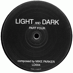 Mike Parker, Light And Dark Part Four