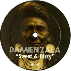 Damien Zala, Sweet & Dirty