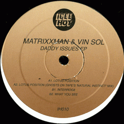 Matrixxman Vin Sol &, Daddy Issues