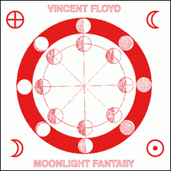 Vincent Floyd, Moonlight Fantasy