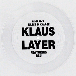 Klaus Layer, Illest In Charge