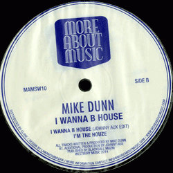 MIKE DUNN, I Wanna B House