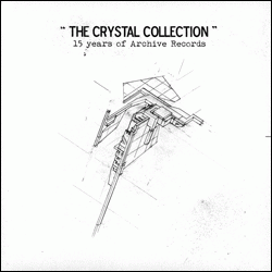 VARIOUS ARTISTS, The Crystal Collection: 15 Years Of Archive Records