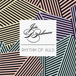 Julio Bashmore, Rhythm Of Auld