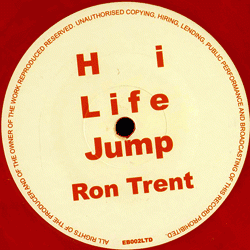 RON TRENT, Hi Life Jump