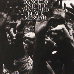 D'ANGELO and The Vanguard, Black Messiah