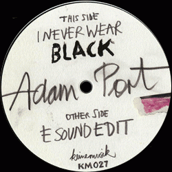 ADAM PORT, I Never Wear Black