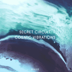 Secret Circuit, Cosmic Vibrations